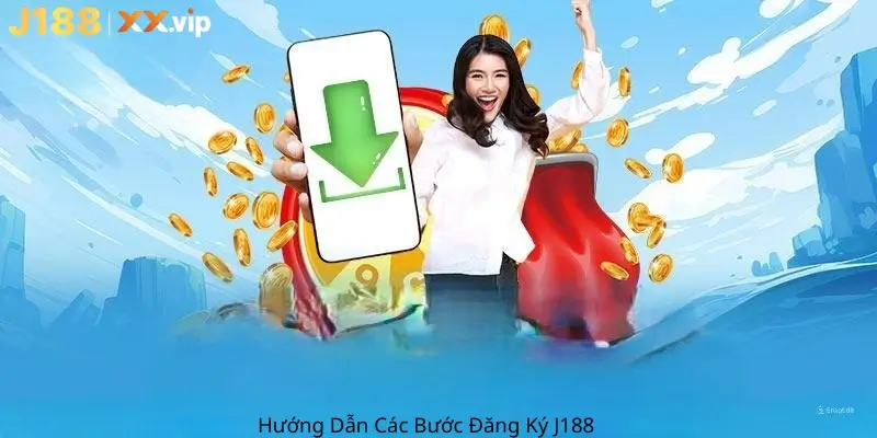 Hướng Dẫn Đăng Ký J188